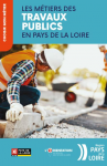 Les métiers des travaux publics en Pays de la Loire