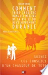 Comment faire carrière dans les métiers de la RSE et du développement durable ?