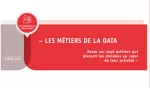 Les métiers de la data : zoom sur sept métiers qui placent les données au coeur de leur activité