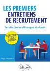 Premiers entretiens de recrutement : les clés pour se démarquer et réussir