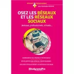 Osez les réseaux et les réseaux sociaux