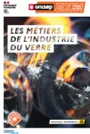 Zoom : les métiers de l'industrie du verre