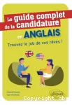 Guide complet de la candidature en Anglais : trouvez le job de vos rêves !