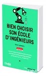 Bien choisir son école d'ingénieurs