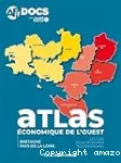 Atlas économique de l'Ouest : Bretagne, Pays de la Loire