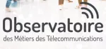 Observatoire des métiers des télécommunications